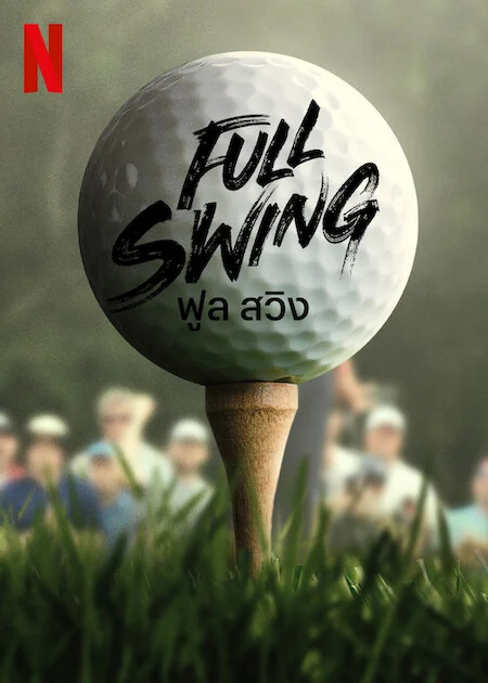 Những Tay Golf Chuyên Nghiệp (Phần 1) - Full Swing (Season 1) (2023) Những Tay Golf Chuyên Nghiệp (Phần 1) - Full Swing (Season 1) (2023)