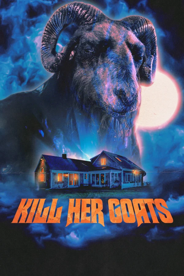 Bữa Tiệc Đẫm Máu - Kill Her Goats (2023) Bữa Tiệc Đẫm Máu - Kill Her Goats (2023)