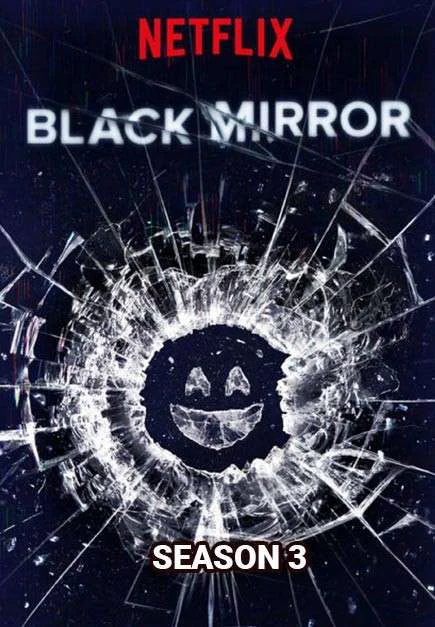 Gương Đen (Phần 3) - Black Mirror (Season 3) (2016) Gương Đen (Phần 3) - Black Mirror (Season 3) (2016)