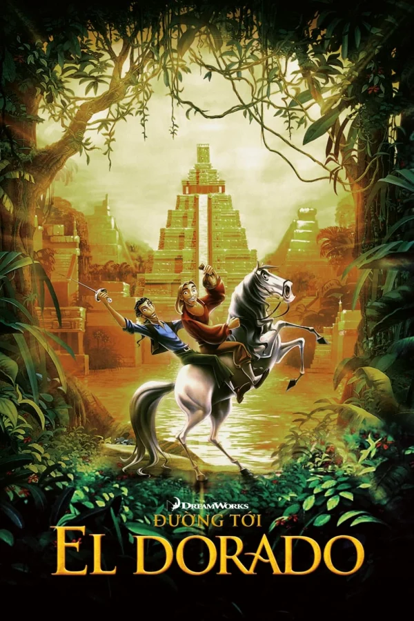 Đường Tới El Dorado - The Road To El Dorado (2000) Đường Tới El Dorado - The Road To El Dorado (2000)
