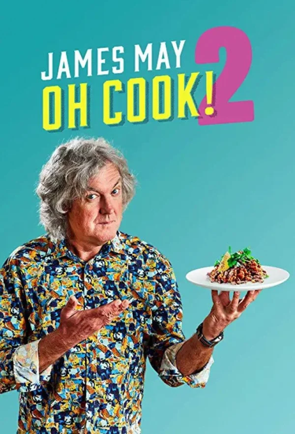 James May: Ơ Nấu Ăn (Phần 2) - James May: Oh Cook (Season 2) (2023) James May: Ơ Nấu Ăn (Phần 2) - James May: Oh Cook (Season 2) (2023)