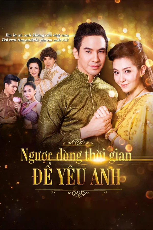 Ngược Dòng Thời Gian Để Yêu Anh - Love Destiny (2018) Ngược Dòng Thời Gian Để Yêu Anh - Love Destiny (2018)