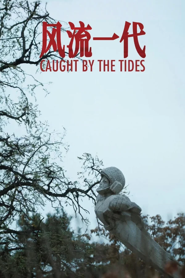 Nhất Đại Phong Lưu - Caught by the Tides (2024) Nhất Đại Phong Lưu - Caught by the Tides (2024)
