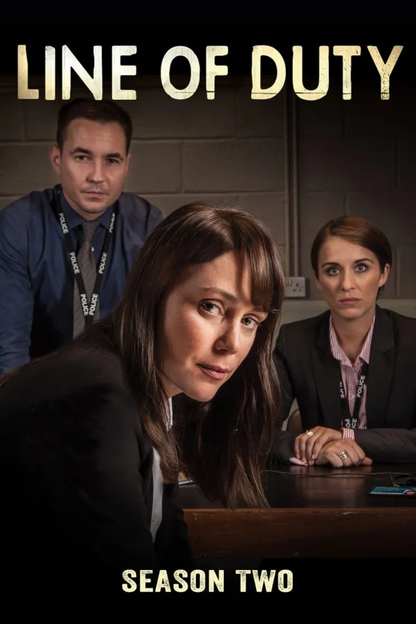 Nhiệm Vụ Khó Khăn (Phần 2) - Line of Duty (Season 2) (2014) Nhiệm Vụ Khó Khăn (Phần 2) - Line of Duty (Season 2) (2014)