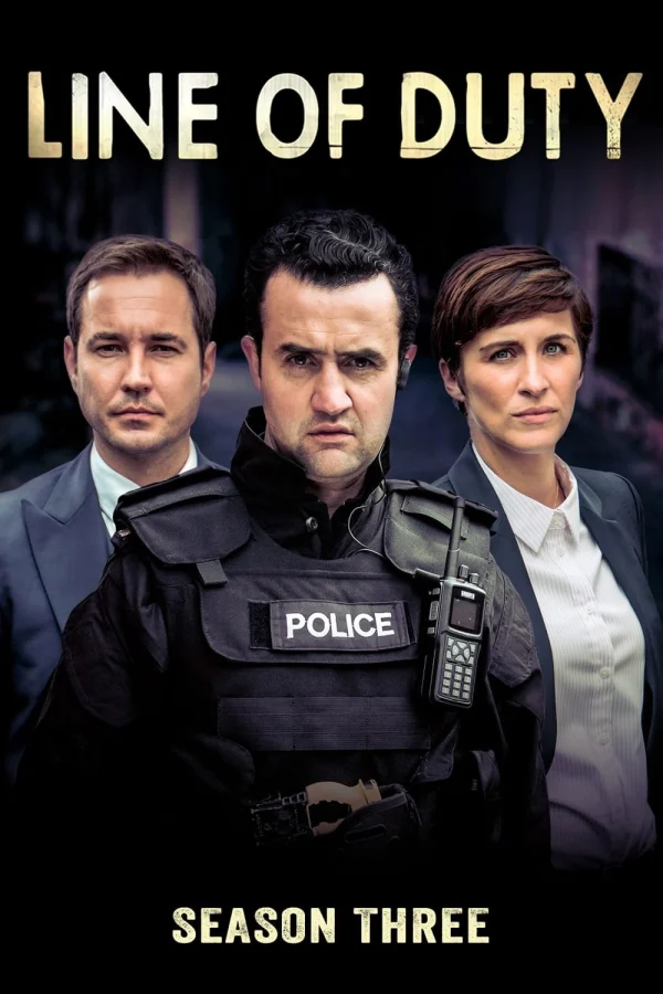Nhiệm Vụ Khó Khăn (Phần 3) - Line of Duty (Season 3) (2016) Nhiệm Vụ Khó Khăn (Phần 3) - Line of Duty (Season 3) (2016)