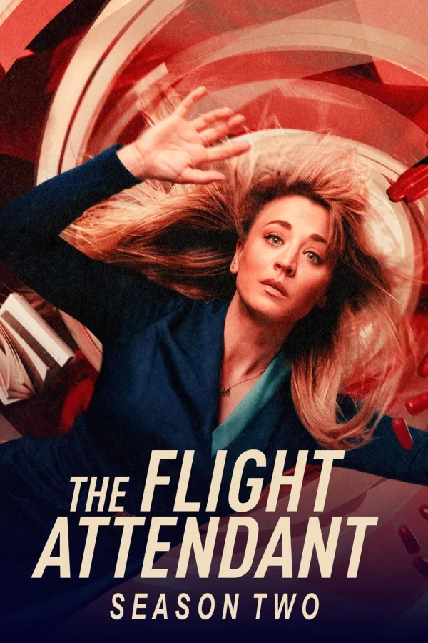 Tiếp Viên Hàng Không (Phần 2) - The Flight Attendant (Season 2) (2022) Tiếp Viên Hàng Không (Phần 2) - The Flight Attendant (Season 2) (2022)
