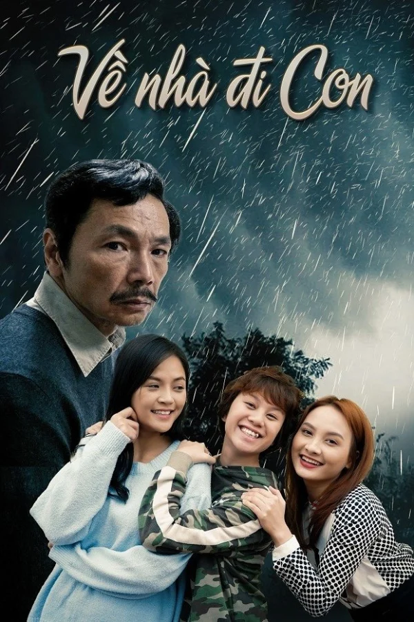 Về Nhà Đi Con - Come Home My Dear (2019) Về Nhà Đi Con - Come Home My Dear (2019)