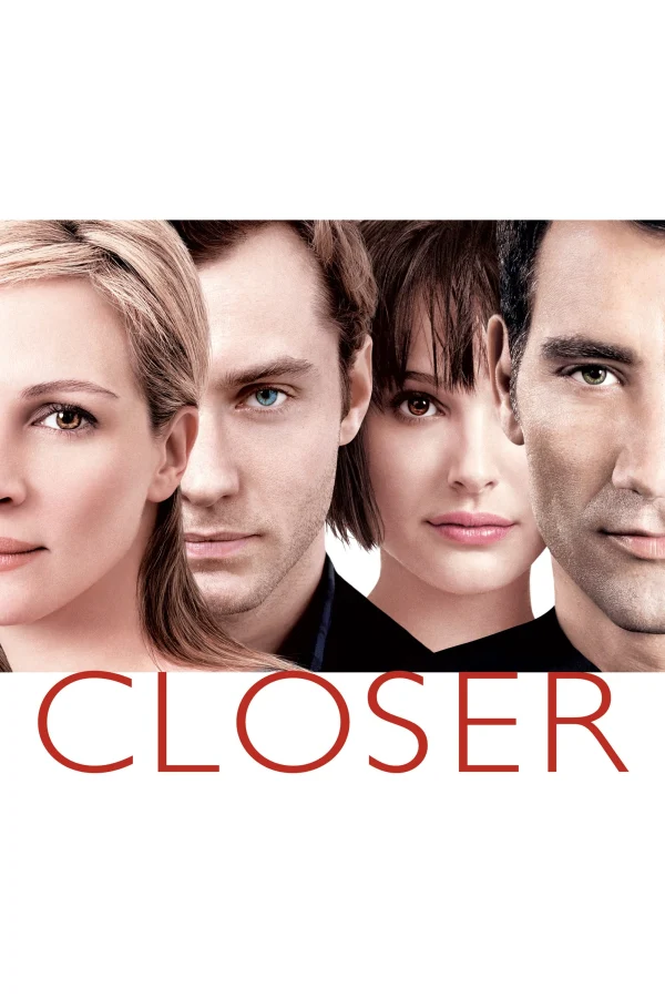 Xích Lại Gần Nhau - Closer (2004) Xích Lại Gần Nhau - Closer (2004)
