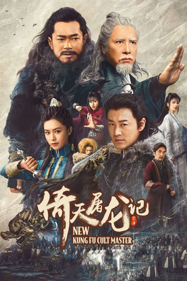 Ỷ Thiên Đồ Long Ký: Cửu Dương Thần Công - New Kung Fu Cult Master (2022) Ỷ Thiên Đồ Long Ký: Cửu Dương Thần Công - New Kung Fu Cult Master (2022)