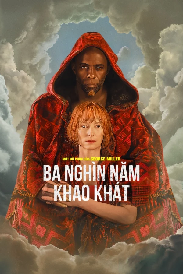 Ba Nghìn Năm Khao Khát - Three Thousand Years Of Longing (2022) Ba Nghìn Năm Khao Khát - Three Thousand Years Of Longing (2022)