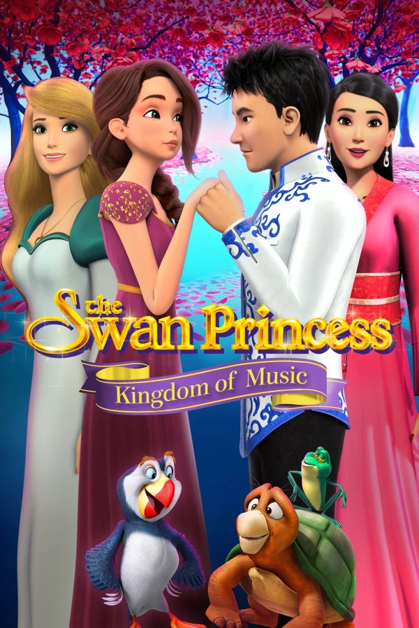 Công Chúa Thiên Nga: Vương Quốc Âm Nhạc - The Swan Princess: Kingdom of Music (2019) Công Chúa Thiên Nga: Vương Quốc Âm Nhạc - The Swan Princess: Kingdom of Music (2019)