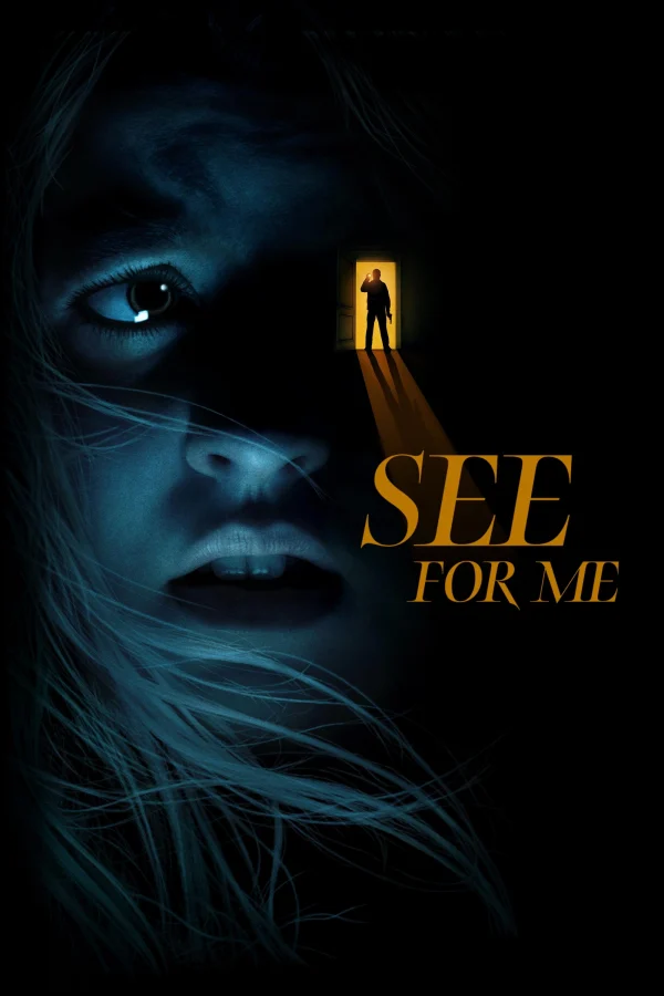 Đôi Mắt Vay Mượn - See For Me (2022) Đôi Mắt Vay Mượn - See For Me (2022)