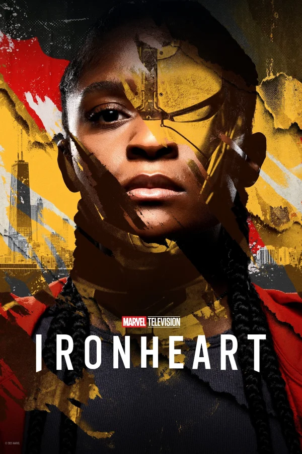 Marvel’s Ironheart - Ironheart (2025) Marvel’s Ironheart - Ironheart (2025)