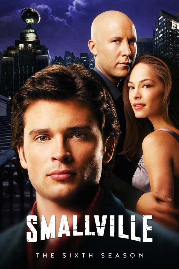 Thị Trấn Smallville (Phần 6) - Smallville (Season 6) (2006) Thị Trấn Smallville (Phần 6) - Smallville (Season 6) (2006)