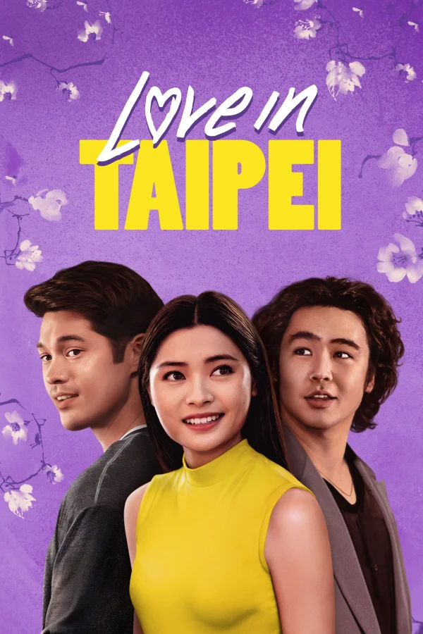 Tình Yêu Ở Đài Bắc - Love In Taipei (2023) Tình Yêu Ở Đài Bắc - Love In Taipei (2023)