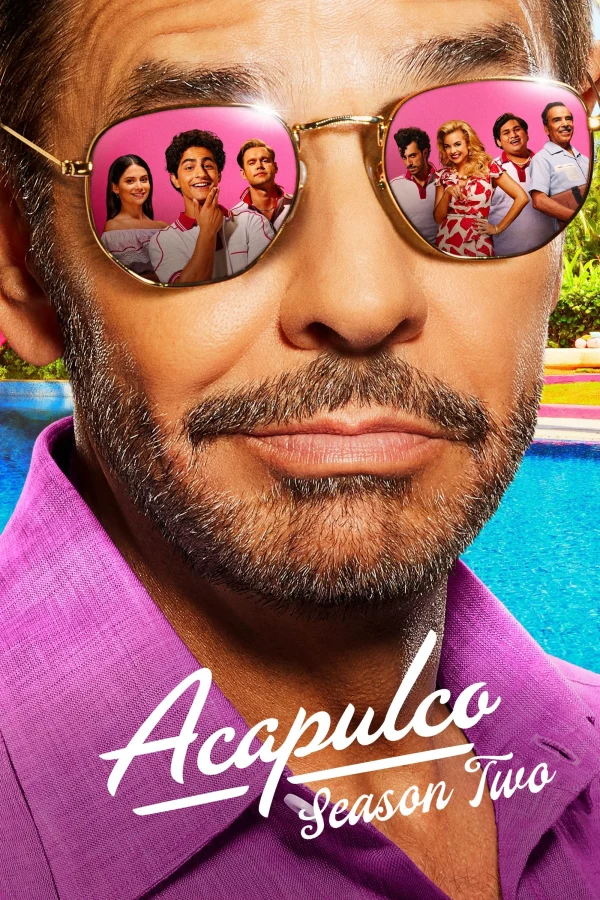 Acapulco (Phần 2) - Acapulco (Season 2) (2022) Acapulco (Phần 2) - Acapulco (Season 2) (2022)