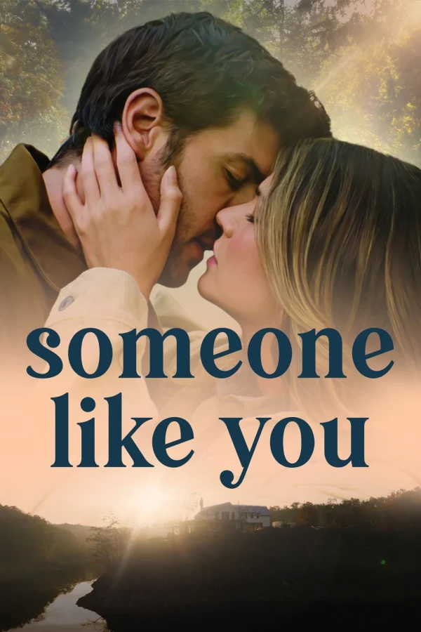 Ai Đó Như Em - Someone Like You (2024) Ai Đó Như Em - Someone Like You (2024)