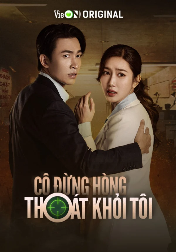 Cô Đừng Hòng Thoát Khỏi Tôi - You Can't Escape Me (2025) Cô Đừng Hòng Thoát Khỏi Tôi - You Can't Escape Me (2025)