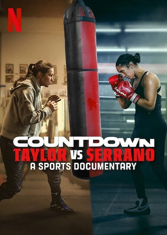 Đếm Ngược: Taylor Vs Serrano - Countdown: Taylor vs. Serrano (2025) Đếm Ngược: Taylor Vs Serrano - Countdown: Taylor vs. Serrano (2025)