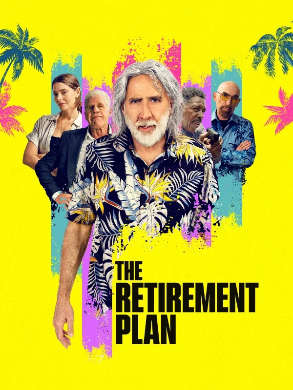 Kế Hoạch Về Hưu - The Retirement Plan (2023) Kế Hoạch Về Hưu - The Retirement Plan (2023)