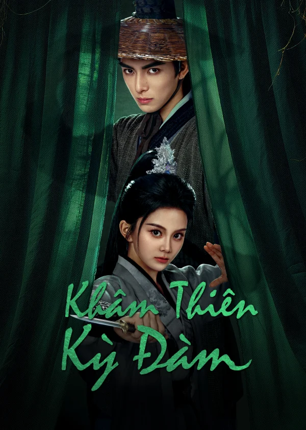Khâm Thiên Kỳ Đàm - Heavenly Secrets Bureau (2025) Khâm Thiên Kỳ Đàm - Heavenly Secrets Bureau (2025)