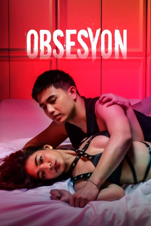 Nỗi Ám Ảnh - Obsesyon (2025) Nỗi Ám Ảnh - Obsesyon (2025)