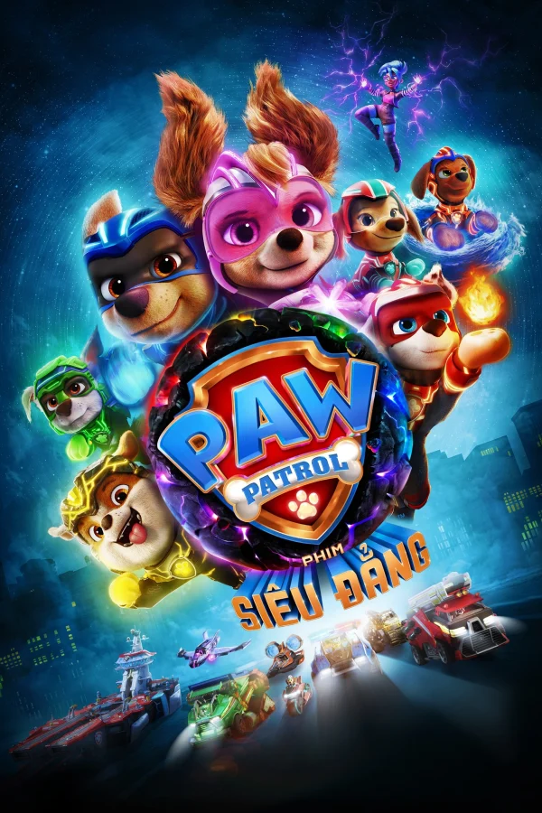 PAW Patrol: Phim Siêu Đẳng - PAW Patrol: The Mighty Movie (2023) PAW Patrol: Phim Siêu Đẳng - PAW Patrol: The Mighty Movie (2023)