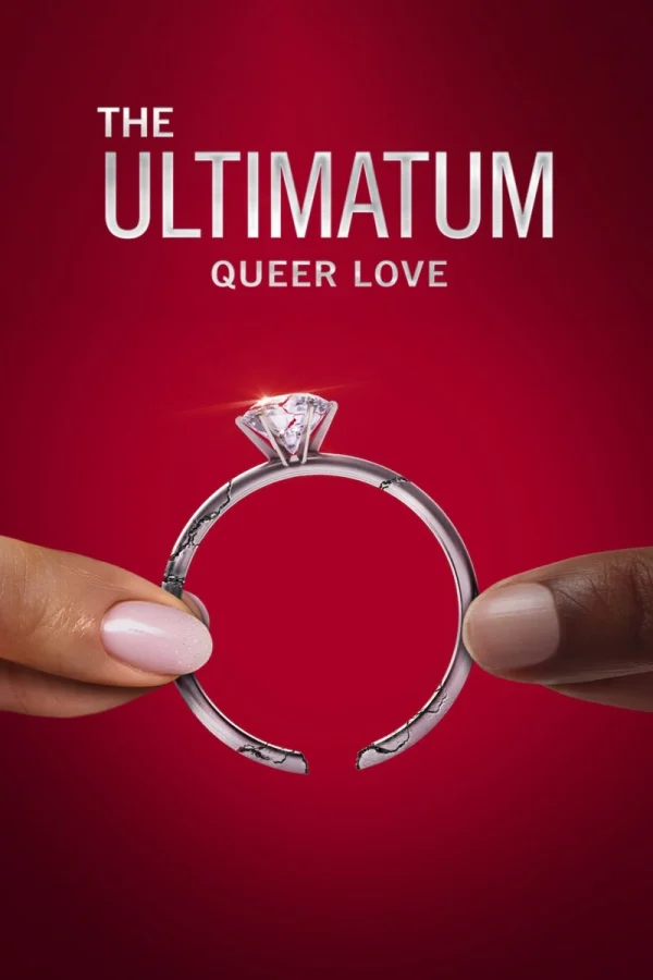 Tối Hậu Thư: Tình Yêu Queer (Phần 2) - The Ultimatum: Queer Love (Season 2) (2025) Tối Hậu Thư: Tình Yêu Queer (Phần 2) - The Ultimatum: Queer Love (Season 2) (2025)