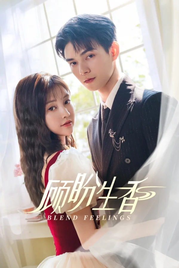 Cố Phán Sinh Hương - Blend Feelings (2025) Cố Phán Sinh Hương - Blend Feelings (2025)