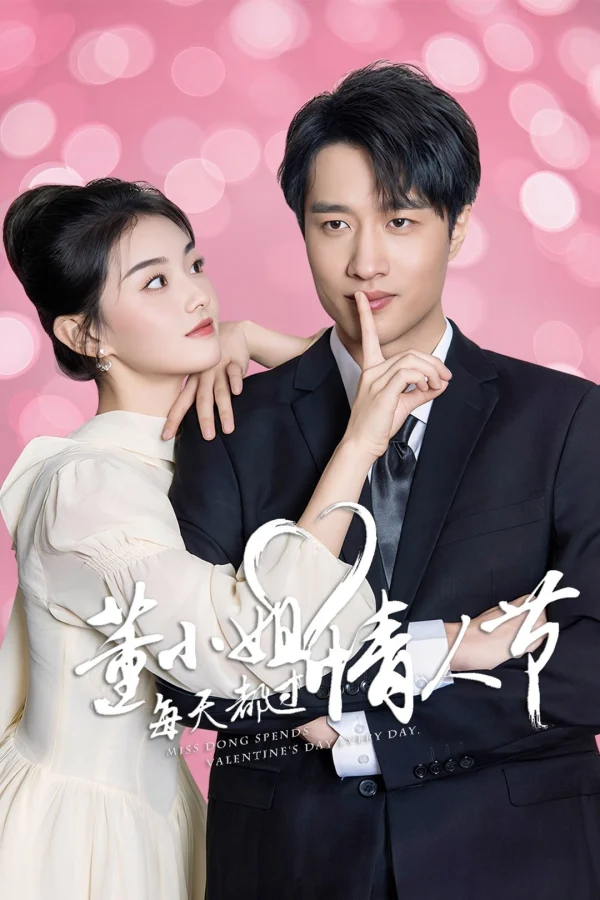 Đổng Tiểu Thư Ngày Nào Cũng Đón Valentine - Miss Dong Spends Valentine's Day Every Day (2025) Đổng Tiểu Thư Ngày Nào Cũng Đón Valentine - Miss Dong Spends Valentine's Day Every Day (2025)