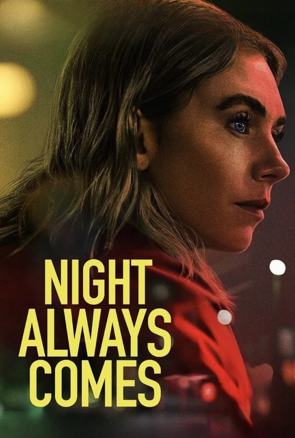 Màn Đêm Luôn Tới - Night Always Comes (2025) Màn Đêm Luôn Tới - Night Always Comes (2025)