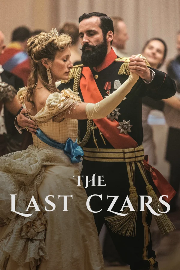 Nga Hoàng Cuối Cùng - The Last Czars (2019) Nga Hoàng Cuối Cùng - The Last Czars (2019)