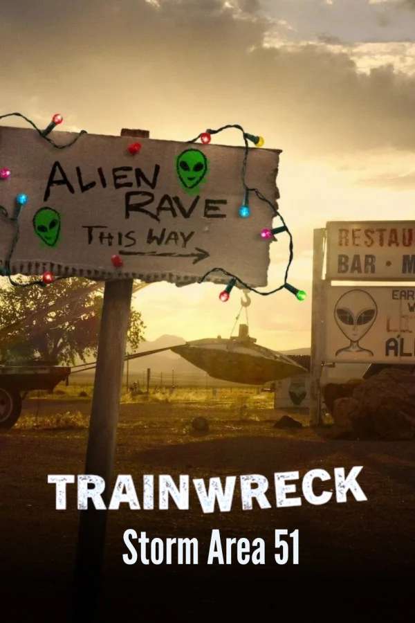 Thảm Họa Toàn Tập: Đột Kích Khu Vực 51 - Trainwreck: Storm Area 51 (2025) Thảm Họa Toàn Tập: Đột Kích Khu Vực 51 - Trainwreck: Storm Area 51 (2025)