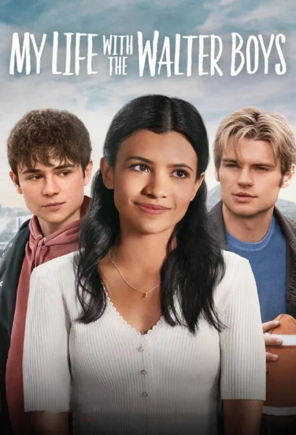 Tôi Và Các Cậu Bé Nhà Walter (Phần 1) - My Life With The Walter Boys (Season 1) (2023) Tôi Và Các Cậu Bé Nhà Walter (Phần 1) - My Life With The Walter Boys (Season 1) (2023)