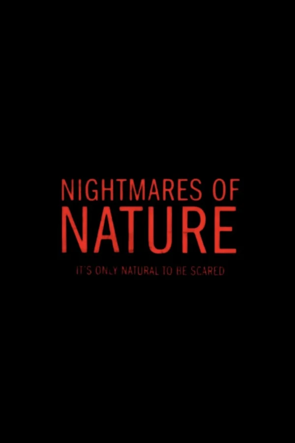 Ác Mộng Của Thiên Nhiên - Nightmares of Nature (2025) Ác Mộng Của Thiên Nhiên - Nightmares of Nature (2025)