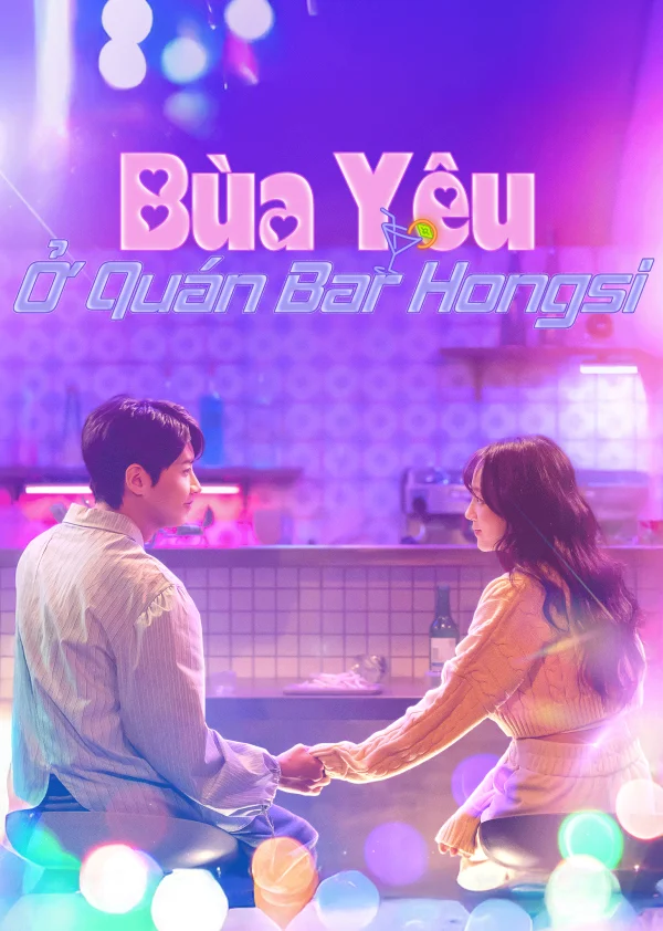 Bùa Yêu Ở Quán Bar Hongsi - Love Magic At Hongsi Bar (2025) Bùa Yêu Ở Quán Bar Hongsi - Love Magic At Hongsi Bar (2025)