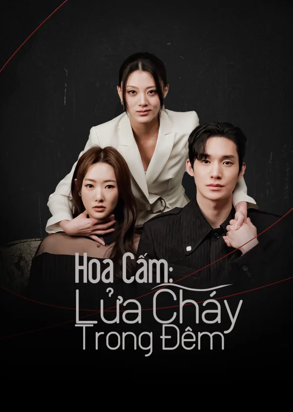 Hoa Cấm: Lửa Cháy Trong Đêm (Phim Ngắn) - The Forbidden Bloom (2025) Hoa Cấm: Lửa Cháy Trong Đêm (Phim Ngắn) - The Forbidden Bloom (2025)