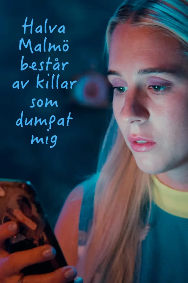 Một Nửa Malmö Là Những Gã Đã Bỏ Tôi - Diary Of A Ditched Girl (2025) Một Nửa Malmö Là Những Gã Đã Bỏ Tôi - Diary Of A Ditched Girl (2025)