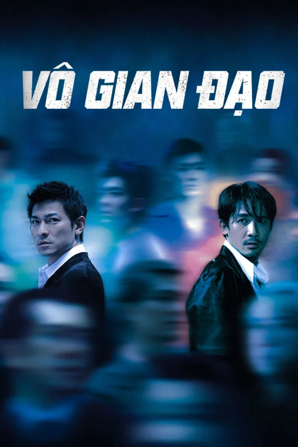 Vô Gian Đạo - Infernal Affairs (2002) Vô Gian Đạo - Infernal Affairs (2002)