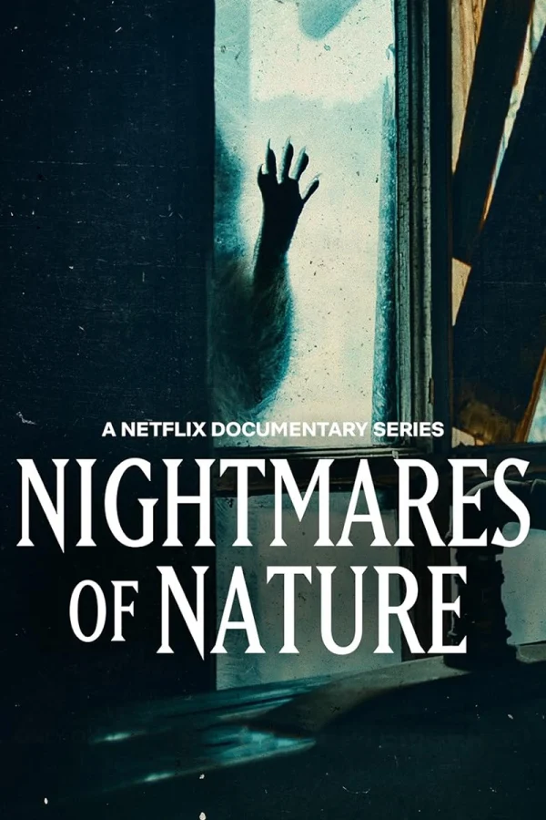 Ác Mộng Của Thiên Nhiên (Phần 2) - Nightmares Of Nature (Season 2) (2025)
