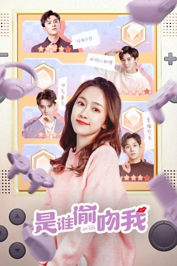 Ai Đã Đánh Cắp Nụ Hôn Của Tôi - Who Stole My Kiss (2022) Ai Đã Đánh Cắp Nụ Hôn Của Tôi - Who Stole My Kiss (2022)