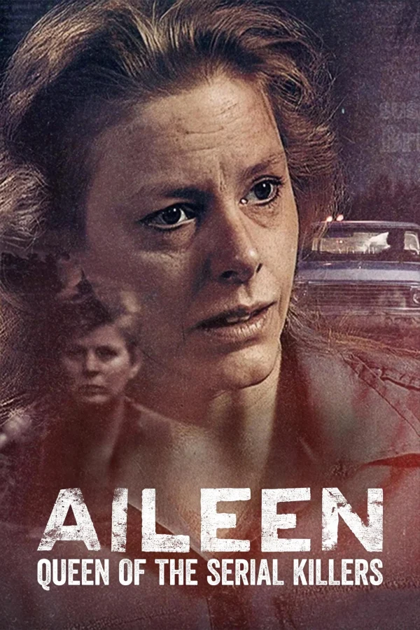 Aileen: Nữ Hoàng Sát Nhân Hàng Loạt - Aileen: Queen Of The Serial Killers (2025) Aileen: Nữ Hoàng Sát Nhân Hàng Loạt - Aileen: Queen Of The Serial Killers (2025)