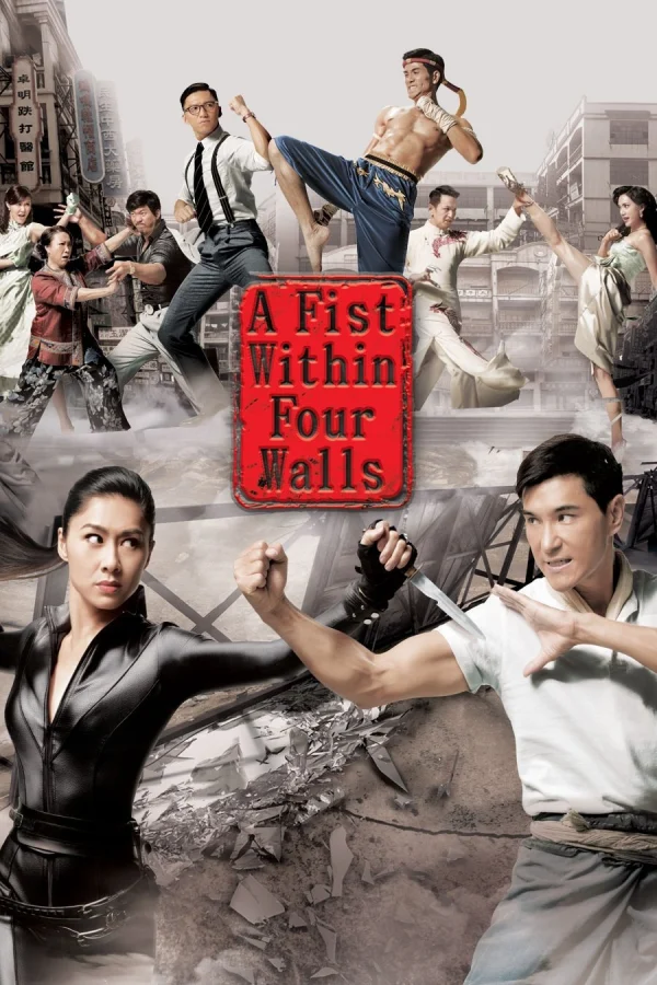 Anh Hùng Thành Trại - A Fist Within Four Walls (2016) Anh Hùng Thành Trại - A Fist Within Four Walls (2016)