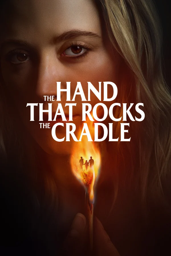 Bàn Tay Ru Nôi - The Hand That Rocks The Cradle (2025) Bàn Tay Ru Nôi - The Hand That Rocks The Cradle (2025)
