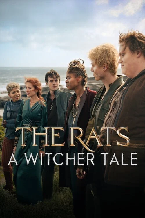 Băng Chuột: Câu Chuyện Thợ Săn Quái Vật - The Rats: A Witcher Tale (2025) Băng Chuột: Câu Chuyện Thợ Săn Quái Vật - The Rats: A Witcher Tale (2025)
