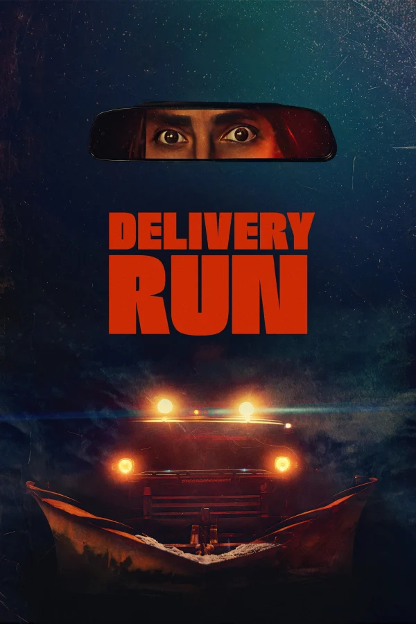 Chuyến Giao Hàng Sinh Tử - Delivery Run (2025) Chuyến Giao Hàng Sinh Tử - Delivery Run (2025)