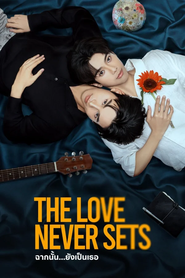 Khung Cảnh Ấy Vẫn Là Em - The Love Never Sets (2025) Khung Cảnh Ấy Vẫn Là Em - The Love Never Sets (2025)