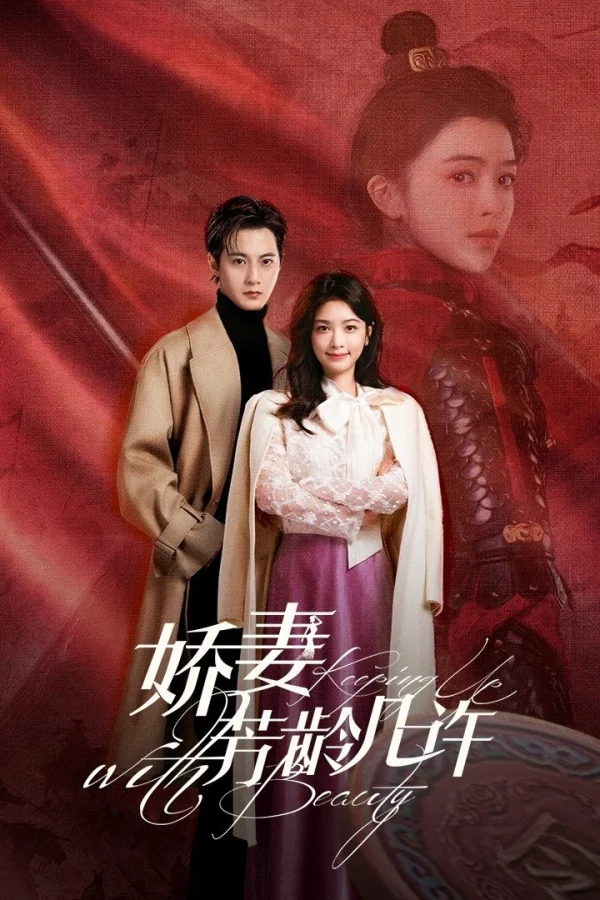 Kiều Thê Phương Niên Kỷ - Keeping Up With Beauty (2025) Kiều Thê Phương Niên Kỷ - Keeping Up With Beauty (2025)
