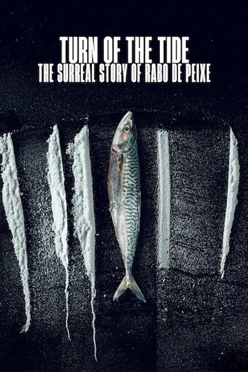 Sóng Triều Đổi Vận: Câu Chuyện Siêu Thực Về Rabo De - Turn Of The Tide: The Surreal Story Of Rabo de Peixe (2025)