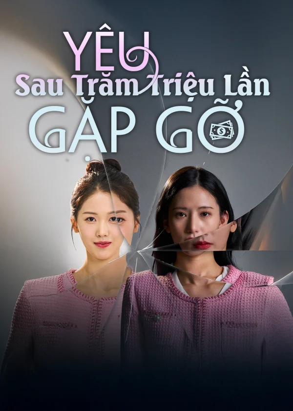 Yêu Sau Trăm Triệu Lần Gặp Gỡ (Phim Ngắn) - The Beauty Billionaire (2025) Yêu Sau Trăm Triệu Lần Gặp Gỡ (Phim Ngắn) - The Beauty Billionaire (2025)